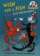 Wish For A Fish di Bonnie Worth edito da HarperCollins Publishers
