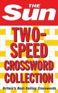 The Sun Two Speed Crossword Collection di The Sun edito da Harpercollins Publishers