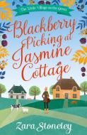 Blackberry Picking at Jasmine Cottage di Zara Stoneley edito da HarperCollins Publishers