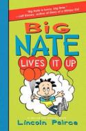 Big Nate Lives It Up di Lincoln Peirce edito da HARPERCOLLINS