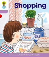 Oxford Reading Tree: Level 1+: More Patterned Stories: Shopping di Roderick Hunt, Gill Howell edito da Oxford University Press
