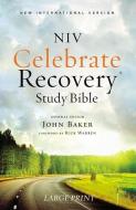 NIV, Celebrate Recovery Study Bible, Large Print, Paperback di John Baker edito da Zondervan