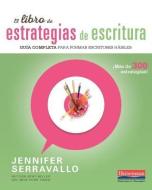 El Libro de Estrategias de Escritura: Guia Completa Para Formar Escritores Habiles di Jennifer Serravallo edito da HEINEMANN EDUC BOOKS