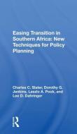 Easing Transition In Southern Africa di Charles C. Slater edito da Taylor & Francis Ltd