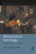 Metaphysical Sociology edito da Taylor & Francis Ltd