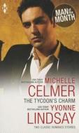 The Tycoon's Charm: The Tycoon's Paternity Agenda\Honor-Bound Groom di Kathie DeNosky, Sheri WhiteFeather, Michelle Celmer edito da Harlequin