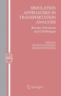 Simulation Approaches in Transportation Analysis: Recent Advances and Challenges edito da SPRINGER NATURE