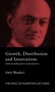 Growth, Distribution and Innovations di Amit (Pavia University Bhaduri edito da Routledge