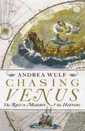 Chasing Venus di Andrea Wulf edito da Cornerstone