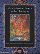 Shamanism And Tantra In The Himalayas di Claudia Muller-Ebeling, Christian Ratsch, Surendra Bahadur Shahi edito da Thames & Hudson Ltd
