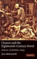 Chance and the Eighteenth-Century Novel di Jesse Molesworth edito da Cambridge University Press