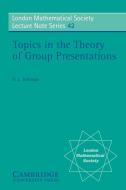 Topics in the Theory of Group Presentations di D. L. Johnson, S. S. Johnson edito da Cambridge University Press