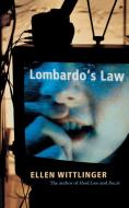 Lombardo's Law di Ellen Wittlinger edito da HOUGHTON MIFFLIN