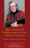 Elinor Ostrom and the Bloomington School of Political Economy edito da Lexington Books