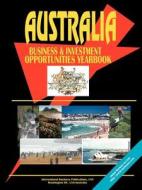 Australia Business & Investment Opportunities Yearbook edito da International Business Publications, Usa