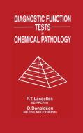 Diagnostic Function Tests in Chemical Pathology di D. Donaldson, P. T. Lascelles edito da Springer Netherlands