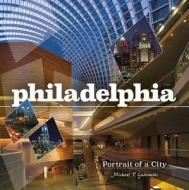 Philadelphia di Michael P. Gadomski edito da Schiffer Publishing Ltd