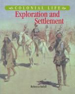 Exploration and Settlement di Rebecca Stefoff edito da Taylor & Francis Ltd