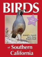BIRDS OF SOUTHERN CALIFORNIA di Kimball L. Garrett, Jon L. Dunn edito da R W MORSE CO