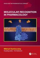 Molecular Recognition In Pharmacology di Mikhail Darkhovskiy edito da Taylor & Francis Ltd
