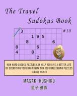 The Travel Sudokus Book #10 di Masaki Hoshiko edito da Bluesource And Friends
