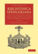 Bibliotheca Spenceriana - Volume 2 di Thomas Frognall Dibdin edito da Cambridge University Press