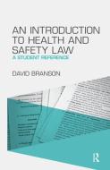 An Introduction to Health and Safety Law di David Branson edito da Taylor & Francis Ltd