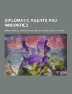 Diplomatic Agents And Immunities di Amos Shartle Hershey edito da Theclassics.us