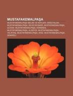 Mustafakemalpasa: Mustafakemalpasa Belde di Kaynak Wikipedia edito da Books LLC, Wiki Series