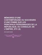 M Moires D'une Contemporaine Ou Souvenir di Ida Saint-elme edito da Rarebooksclub.com
