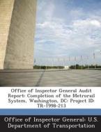 Office Of Inspector General Audit Report edito da Bibliogov