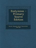 Endymion - Primary Source Edition edito da Nabu Press