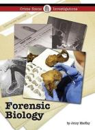Forensic Biology di Jenny MacKay edito da Lucent Books