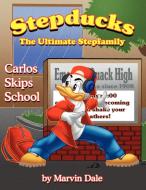 Stepducks - The Ultimate Stepfamily di Marvin Dale edito da AuthorHouse