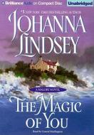 The Magic of You di Johanna Lindsey edito da Brilliance Corporation