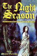 The Night Season di Duane Parsons, de L. Villiers, Hearn Lafcadio edito da Wildside Press