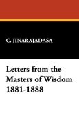 Letters from the Masters of Wisdom 1881-1888 di C. Jinarajadasa edito da Wildside Press