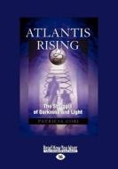 Atlantis Rising: The Struggle of Darkness and Light (Large Print 16pt) di Patricia Cori edito da READHOWYOUWANT