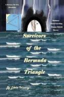 Survivors of the Bermuda Triangle di Edwin Irizarry edito da Createspace