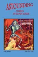 Astounding Stories of Super-Science (Vol. V No. 1 January, 1931) di Sewell Peaslee Wright edito da Createspace