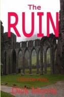 The Ruin: Don't Be There! di Dick Morris edito da Createspace