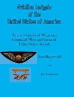 Aviation Insignia of the United States of America di Stan Baumwald edito da Createspace