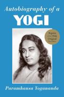 Autobiography of a Yogi di Paramhansa Yogananda edito da Crystal Clarity Publishers