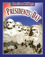 Presidents' Day di Lynn Hamilton edito da Weigl Publishers