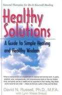 Healthy Solutions di Lynn Weise Sneyd, David Russell edito da Basic Health Publications