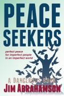 Peace Seekers di Jim Abrahamson edito da LIGHT MESSAGES