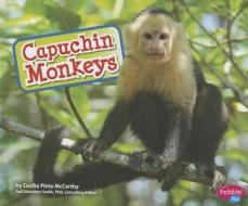 Capuchin Monkeys di Cecilia Pinto McCarthy edito da Pebble Plus
