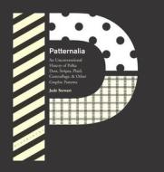 Patternalia di Jude Stewart edito da Bloomsbury Publishing Plc