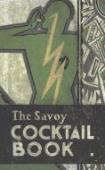 The Savoy Cocktail Book di Harry Craddock edito da Chump Change