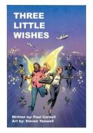 Three Little Wishes di Paul Cornell edito da LEGENDARY COMICS